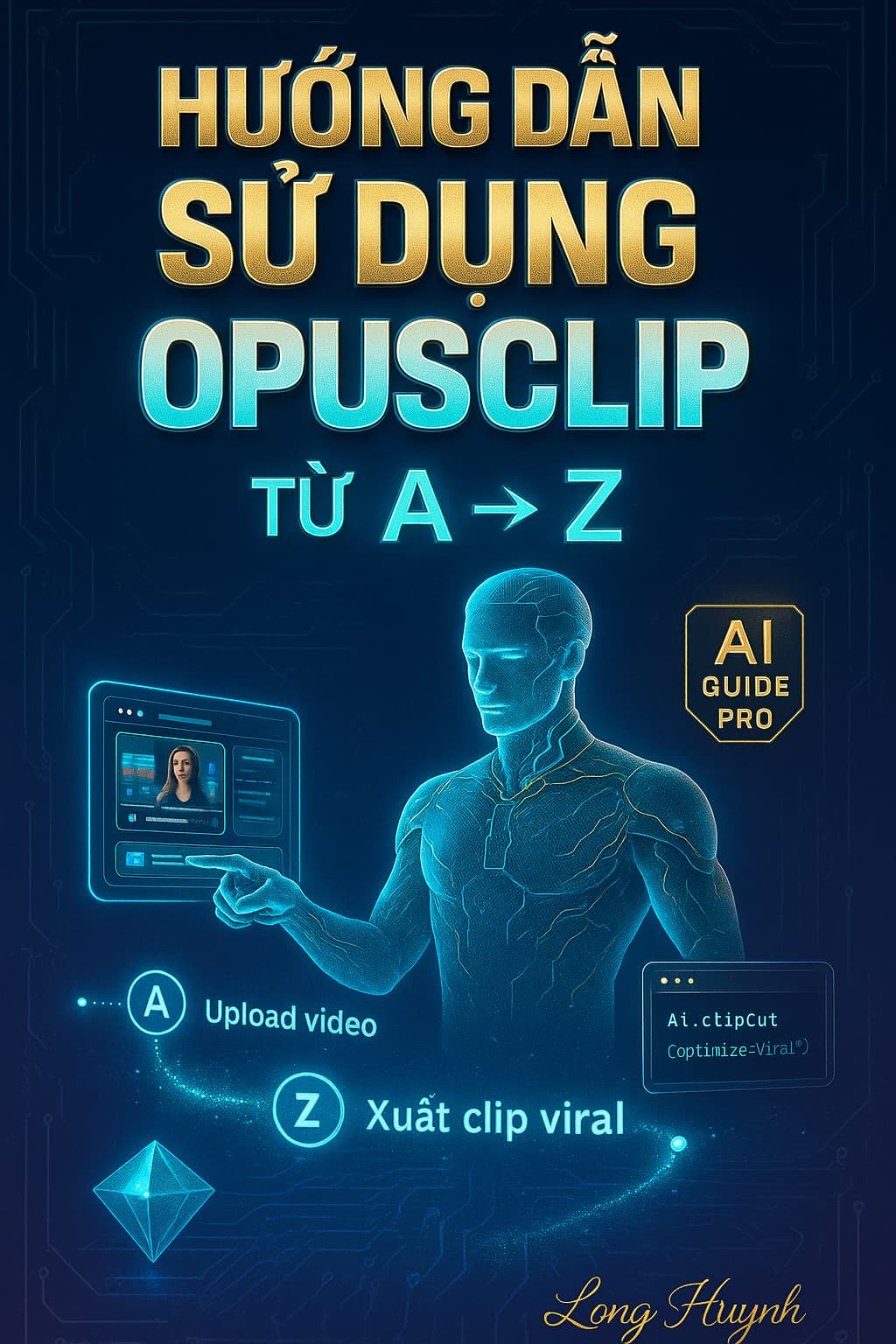 HƯỚNG DẪN SỬ DỤNG OPUSCLIP TỪ A → Z