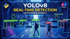 Nhận diện vật thể thời gian thực (Real-time) với YOLOv8 và Python.jpg